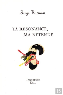 Bertrand.pt - Ta Resonance, Ma Retenue - Serge Ritman