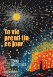 Ta Vie Prend Fin Ce Jour