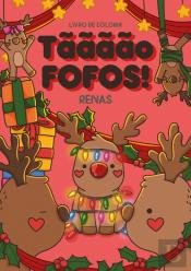Tãããão Fofos! - Renas