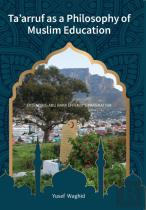 Ta'Arruf As A Philosophy Of Muslim Education