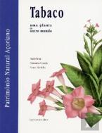 Tabaco - Uma Planta de Outro Mundo