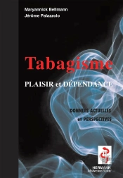 Tabagisme : Plaisir Et Dépendance