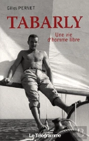 Tabarly, Une Vie D'Homme Libre