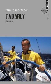 Tabarly ; Une Vie