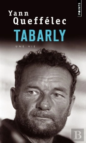 Tabarly ; Une Vie