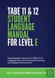 Tabe 11 And 12 Student Language Manual For Level E