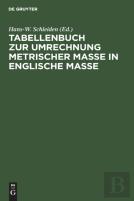 Tabellenbuch Zur Umrechnung Metrischer Mae In Englische Mae