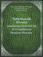 Tabernacoli Diversi Nouamente Inuentati Da M Giovanbatista Montano Milanese