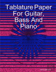 Tablature Paper For Guitar Bass And Piano