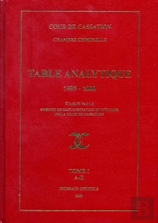 Table Analytique (1995-2000) T.1 ; A-E ; Cour De Cassation, Chambre Criminelle