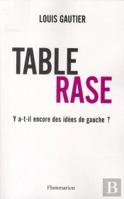 Table Rase ; Comment Sauver La Gauche