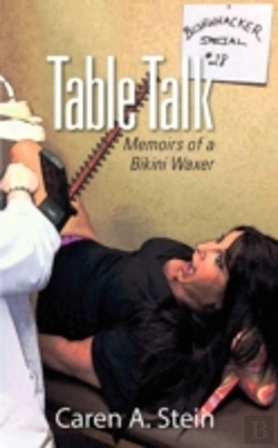 Bertrand.pt - Table Talk: Memoirs Of A Bikini Waxer