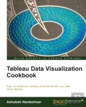 Tableau Data Visualization Cookbook