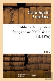 Tableau De La Poesie Francaise Au Xvie Siecle.Tome 2