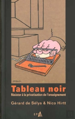 Bertrand.pt - Tableau Noir ; Resister A La Privatisation De L'Enseignement