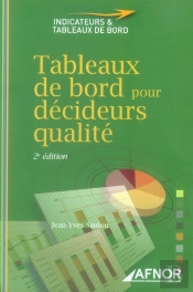 Tableaux De Bord Pour Décideurs Qualité (2e Édition)