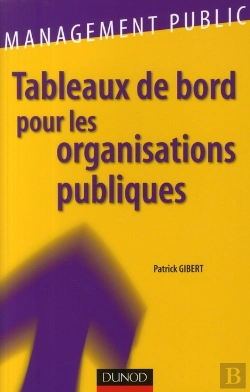 Bertrand.pt - Tableaux De Bord Pour Les Organisations Publiques ; Piloter Et Rendre Compte