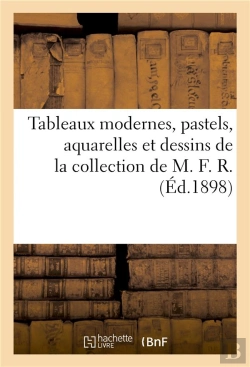 Bertrand.pt - Tableaux Modernes, Pastels, Aquarelles Et Dessins De La Collection De M. F. R.