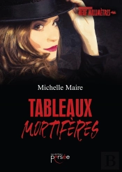 Tableaux Mortifères