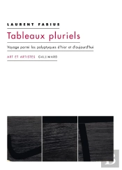 Tableaux Pluriels - Voyage Parmi Les Polyptyques D'Hier Et D'Aujourd'Hui