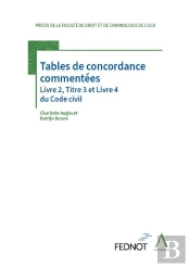 Tables De Concordance Commentées : Livre 2, Titre 3 Et Livre 4 Du Code Civil