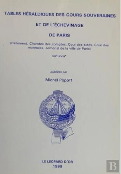 Bertrand.pt - Tables Heraldiques Des Cours Souveraines Et De L'Echevinage De Paris