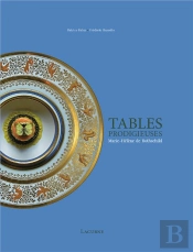Tables Prodigieuses - Marie-Helene De Rothschild