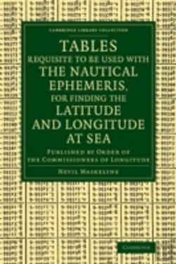 Bertrand.pt - Tables Requisite To Be Used With The Nautical Ephemeris, For Finding The Latitude And Longitude At Sea