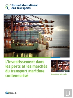 Bertrand.pt - Tables Rondes Fit L'Investissement Dans Les Ports Et Les Marches Du Transport Maritime Conteneurise