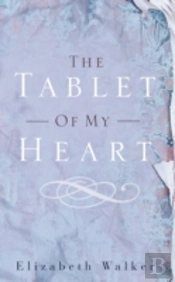 Tablet Of My Heart