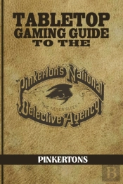 Tabletop Gaming Guide To The Pinkertons: