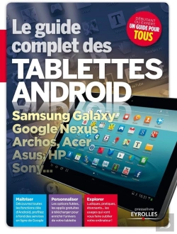Bertrand.pt - Tablettes Androïd ; Le Guide Complet ; Samsung Galaxy Tab, Google Nexus...
