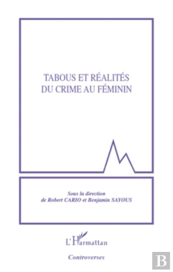 Bertrand.pt - Tabous Et Réalités Du Crime Au Féminin