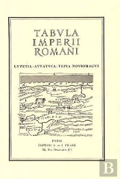 Tabula Imperii Romanii. Lutetia, Atuatuca, Ulpia, Noviomagus. Base Carte Internationale Du Monde.