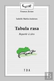 Tabula Rasa : Repartir À Zéro
