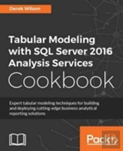 Tabular Modeling With Sql Server 2016 Analysis Services Cookbook