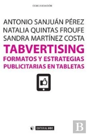 Tabvertising. Formatos Y Estrategias Publicitarias En Tabletas