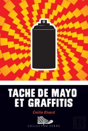 Tache De Mayo Et Graffitis