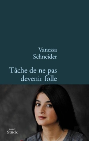 Tâche De Ne Pas Devenir Folle