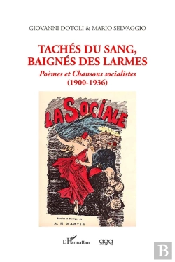 Bertrand.pt - Tachés Du Sang, Baignés Des Larmes : Poèmes Et Chansons Socialistes (1900 - 1936)