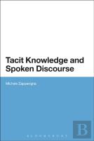 Tacit Knowledge And Spoken Discourse