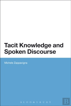 Bertrand.pt - Tacit Knowledge And Spoken Discourse