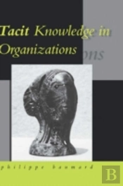 Tacit Knowledge In Organizations
