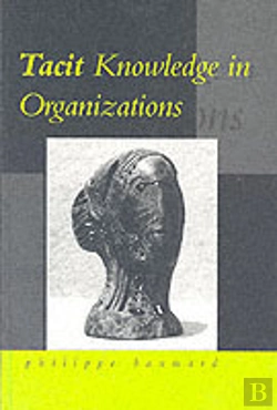 Bertrand.pt - Tacit Knowledge In Organizations