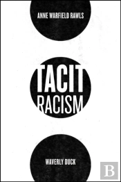 Tacit Racism