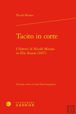Bertrand.pt - Tacito In Corte : I Libretti Di Nicolo Minato Su Elio Seiano (1667)