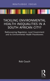 Tackling Environmental Health Inequalities In A South African City?