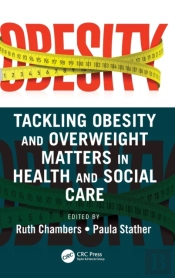 Tackling Obesity And Overweight Matters In Health And Social Care
