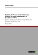 Tackling The Farmer-To-Market-Linkage Problem For Small-Scale-Farmers In Sub-Saharan Africa