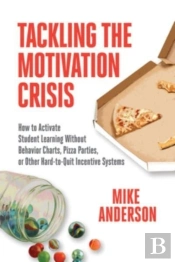 Tackling The Motivation Crisis